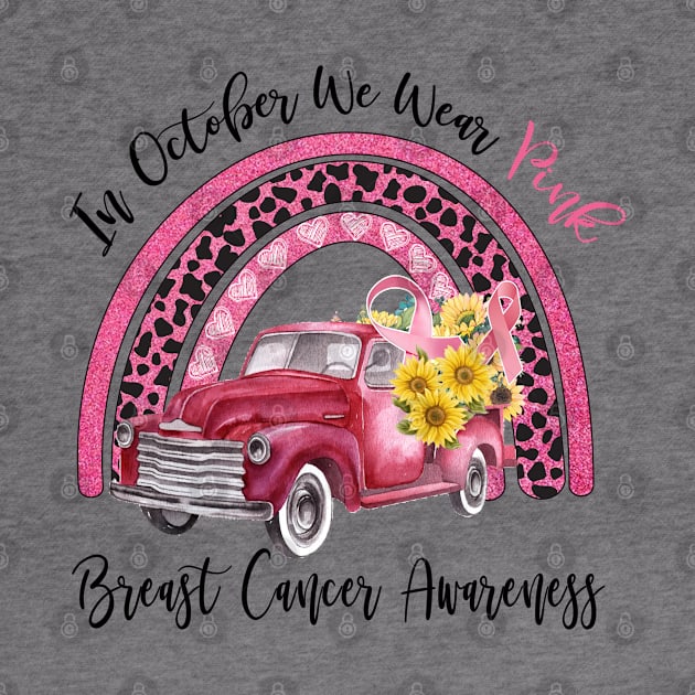 In October We Wear Pink Breast Cancer Awareness by little.tunny